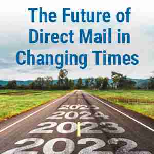 Future of Direct Mail in Changing Times